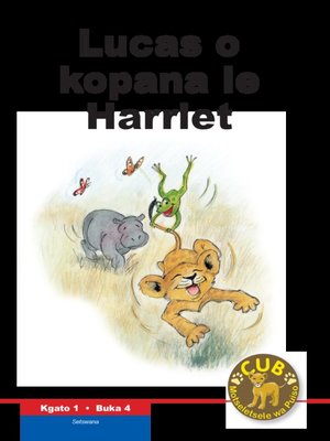 cover image of Cub Reading Scheme (Setswana) Level 1, Book 4: Lucas O Kop